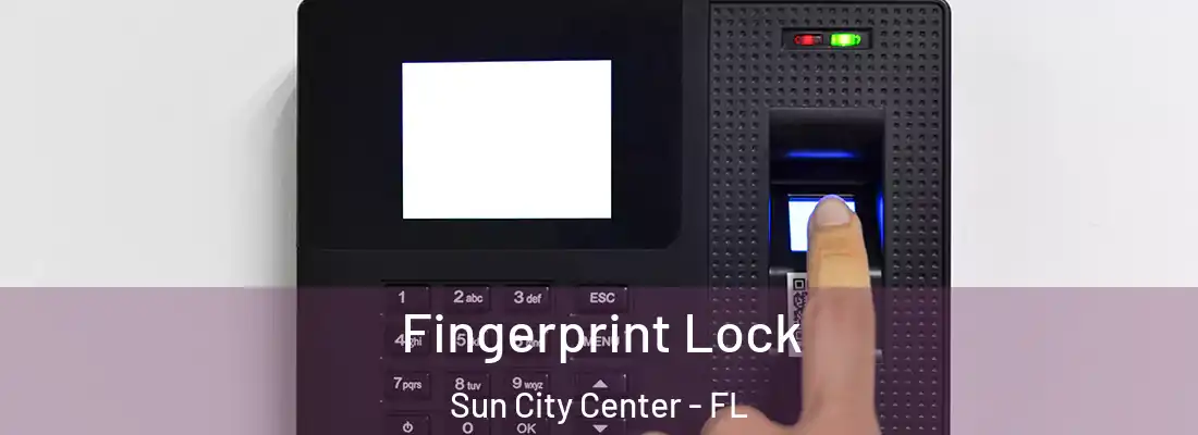 Fingerprint Lock Sun City Center - FL