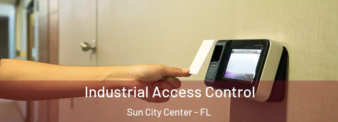 Industrial Access Control Sun City Center - FL