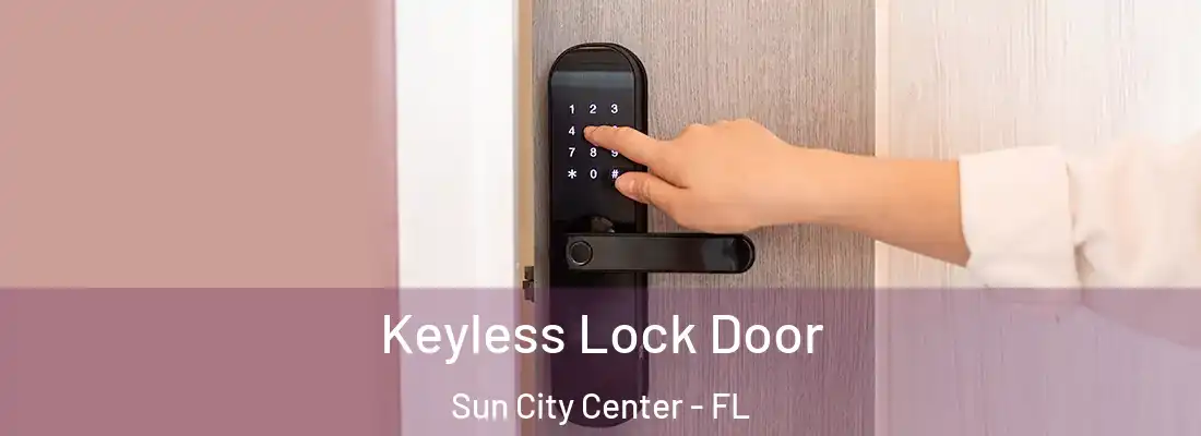 Keyless Lock Door Sun City Center - FL