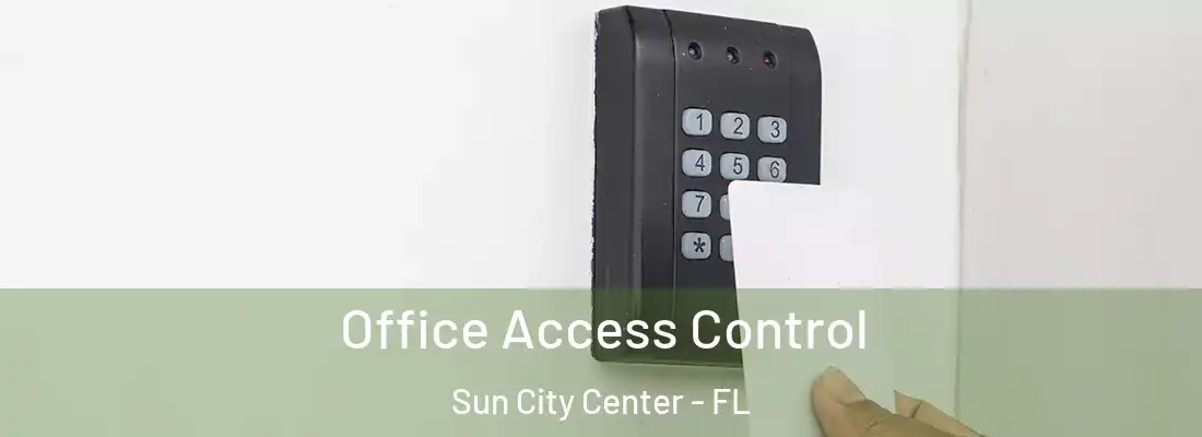 Office Access Control Sun City Center - FL