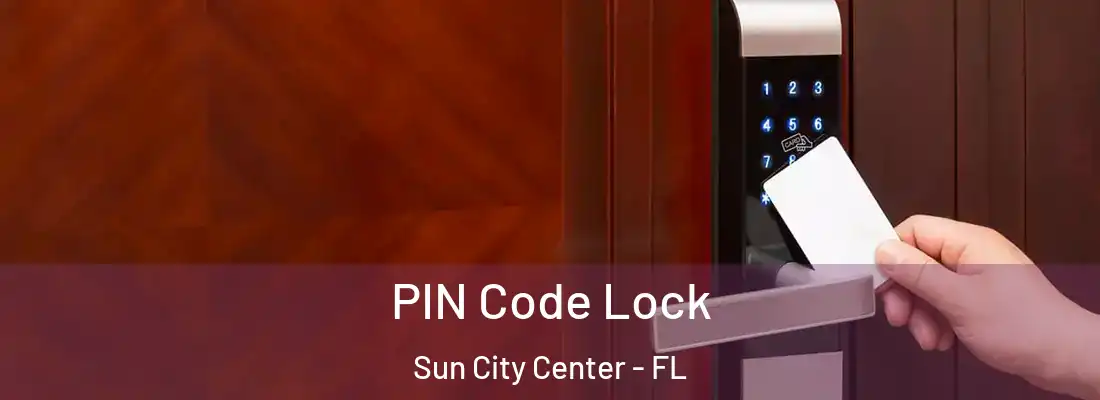 PIN Code Lock Sun City Center - FL