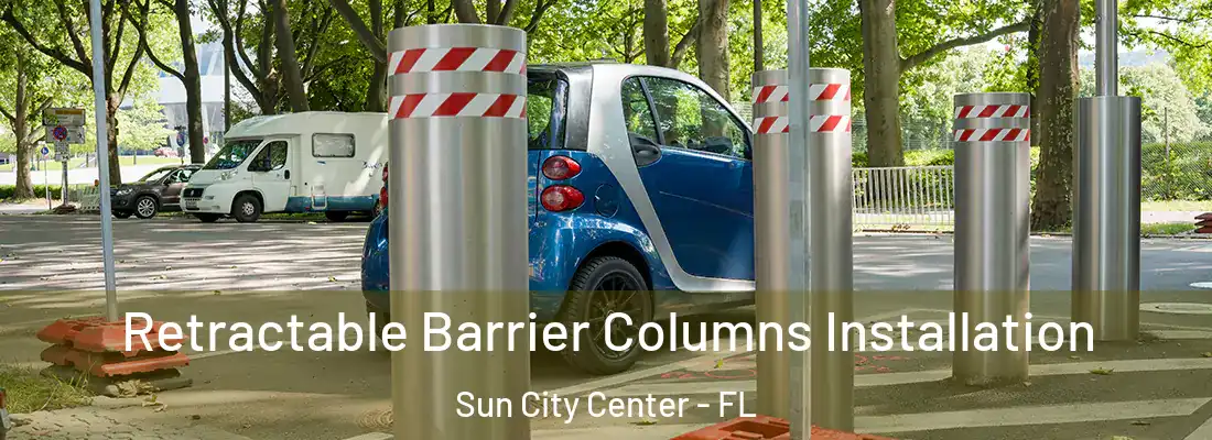 Retractable Barrier Columns Installation Sun City Center - FL