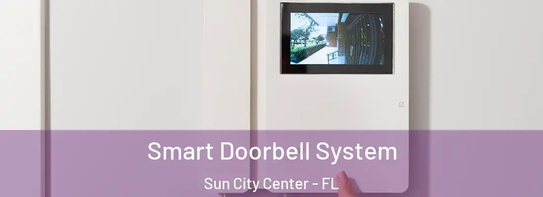 Smart Doorbell System Sun City Center - FL